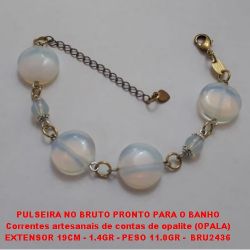 PULSEIRA NO BRUTO PRONTO PARA O BANHO Correntes artesanais de contas de opalite (OPALA) EXTENSOR 19CM - 1.4GR - PESO 11.0GR -  BRU2436