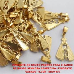 PINGENTE NO BRUTO PRONTO PARA O BANHO(3782) (cx 25) DE NOSSA SENHORA APARECIDA - PINGENTE  VASADO - 0,9GR - BRU1827