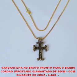 GARGANTILHA NO BRUTO PRONTO PARA O BANHO CORDÃO IMPORTADO DIAMANTADO DE 50CM - COM  PINGENTE DE CRUZ - 6,4GR  -  BRU2601