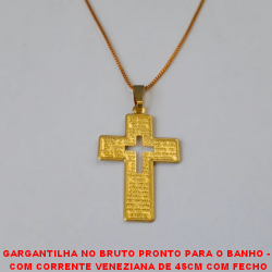 GARGANTILHA NO BRUTO PRONTO PARA O BANHO -  COM CORRENTE VENEZIANA DE 45CM COM FECHO LAGOSTA - CRUZ COM 3X2CM - PESO 2,8GR - BRU731