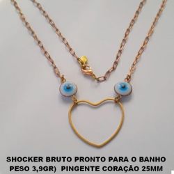 SHOCKER BRUTO PRONTO PARA O BANHO  PESO 3,9GR)  PINGENTE CORAÇÃO 25MM  VASADO - E OLHO GREGO DE 10MM - COM  FECHO LAGOSTA - BRU0030