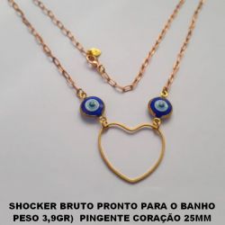 SHOCKER BRUTO PRONTO PARA O BANHO  PESO 3,9GR)  PINGENTE CORAÇÃO 25MM  VASADO - E OLHO GREGO DE 10MM - COM  FECHO LAGOSTA - BRU0020