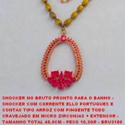 SHOCKER NO BRUTO PRONTO PARA O BANHO -  SHOCKER COM CORRENTE ELLO PORTUGUES E  CONTAS TIPO ARROZ COM PINGENTE TODO  CRAVEJADO EM MICRO ZIRCONIAS + EXTENSOR -  TAMANHO TOTAL 48,0CM - PESO 10,3GR - BRU3180