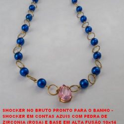 SHOCKER NO BRUTO PRONTO PARA O BANHO -  SHOC. EM CONTAS AZUIS COM PEDRA DE ZIRCONIA  (ROSA) E BASE EM ALTA FUSÂO 10x14 + EXT. E FECHO LAG. - LARG. DAS CONT. 7MM - TAM. 34,9CM - PESO  9,3GR - BRU1356