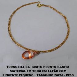TORNOZELEIRA  BRUTO PRONTO BANHO  MATERIAL EM TODA EM LATÃO COM PINGENTE PEQUENO - TAMANHO 26CM - PESO TOTAL 2.1 - BRU3339