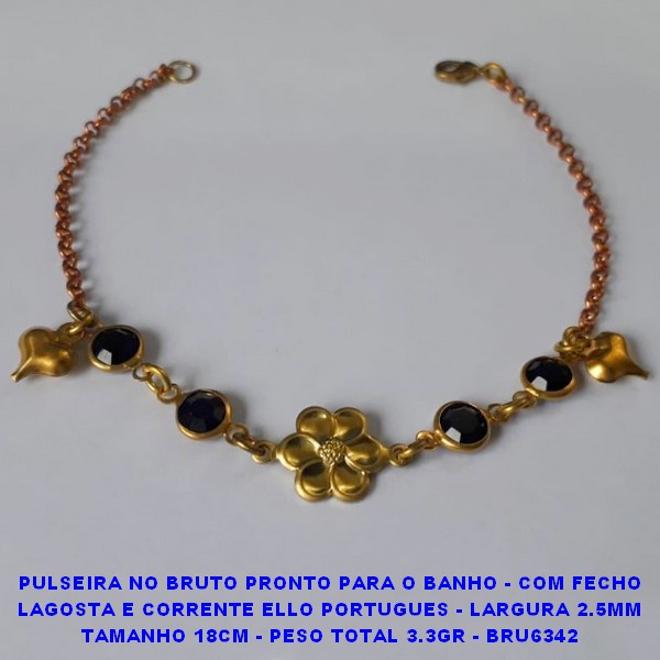 PULSEIRA NO BRUTO PRONTO PARA O BANHO - COM FECHO LAGOSTA E CORRENTE ELLO PORTUGUES - LARGURA 2.5MM TAMANHO 18CM - PESO TOTAL 3.3GR - BRU6342
