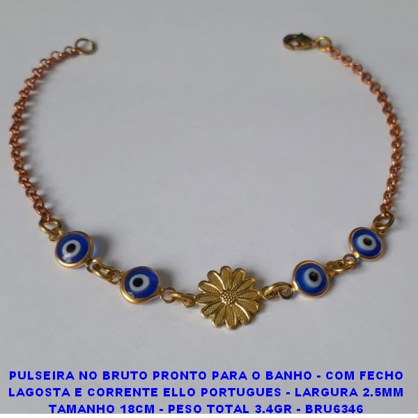 PULSEIRA NO BRUTO PRONTO PARA O BANHO - COM FECHO LAGOSTA E CORRENTE ELLO PORTUGUES - LARGURA 2.5MM TAMANHO 18CM - PESO TOTAL 3.4GR - BRU6346