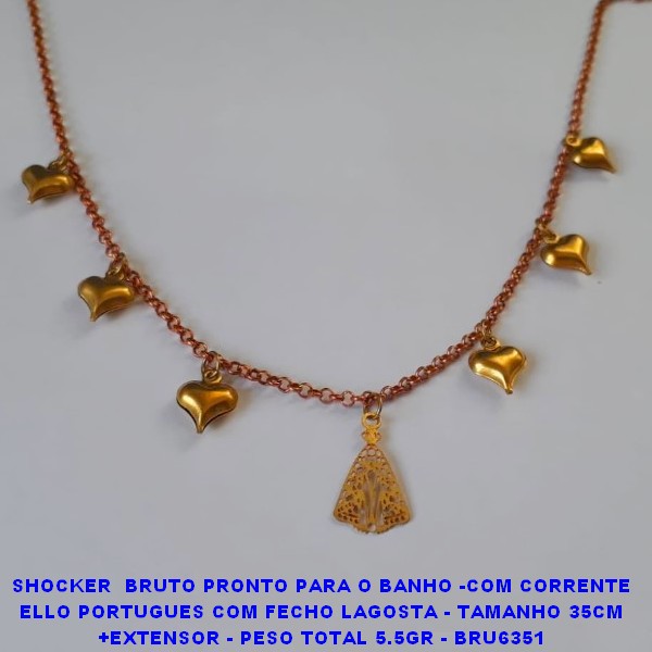 SHOCKER  BRUTO PRONTO PARA O BANHO -COM CORRENTE ELLO PORTUGUES COM FECHO LAGOSTA - TAMANHO 35CM +EXTENSOR - PESO TOTAL 5.5GR - BRU6351