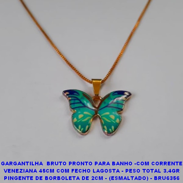 GARGANTILHA  BRUTO PRONTO PARA BANHO COM CORRENTE VENEZIANA 45CM COM FECHO LAGOSTA - PESO TOTAL 3.4GR PINGENTE DE BORBOLETA DE 2CM - (ESMALTADO) - BRU6356