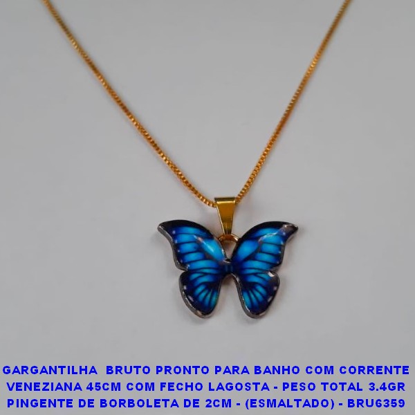 GARGANTILHA  BRUTO PRONTO PARA BANHO COM CORRENTE VENEZIANA 45CM COM FECHO LAGOSTA - PESO TOTAL 3.4GR PINGENTE DE BORBOLETA DE 2CM - (ESMALTADO) - BRU6359