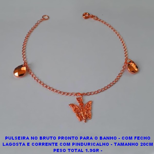 PULSEIRA NO BRUTO PRONTO PARA O BANHO - COM FECHO LAGOSTA E CORRENTE COM PINDURICALHO - TAMANHO 20CM PESO TOTAL 1.9GR - BRU2387
