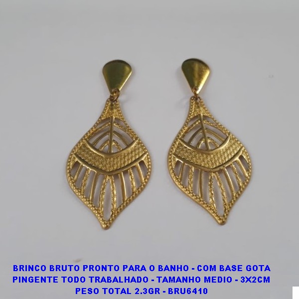 BRINCO BRUTO PRONTO PARA O BANHO - COM BASE GOTA PINGENTE TODO TRABALHADO - TAMANHO MEDIO - 3X2CM PESO TOTAL 2.3GR - BRU6410