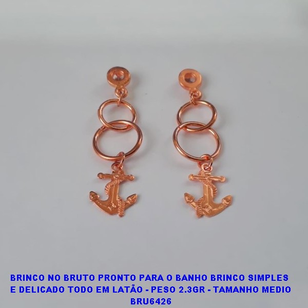 BRINCO NO BRUTO PRONTO PARA O BANHO BRINCO SIMPLES  E DELICADO TODO EM LATÃO - PESO 2.3GR - TAMANHO MEDIO BRU6426 ***