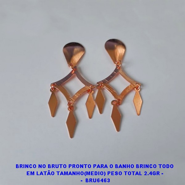 BRINCO NO BRUTO PRONTO PARA O BANHO BRINCO TODO EM LATÃO TAMANHO(MEDIO) PESO TOTAL 2.4GR -  -  BRU6463 ***