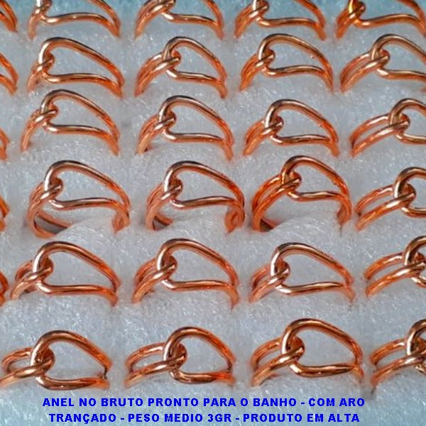 ANEL NO BRUTO PRONTO PARA O BANHO - COM ARO  TRANÇADO - PESO MEDIO 3GR - PRODUTO EM ALTA  FUSÃO - ANEL00027