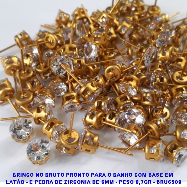 BRINCO NO BRUTO PRONTO PARA O BANHO COM BASE EM  LATÃO - E PEDRA DE ZIRCONIA DE 6MM - PESO 0,7GR - BRU6509