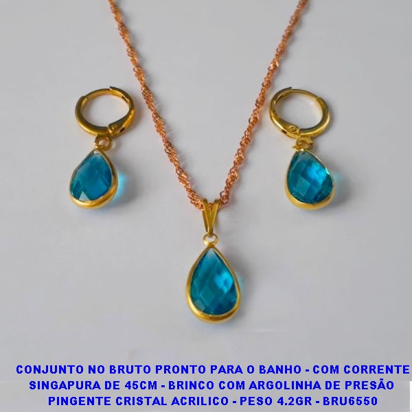 CONJUNTO NO BRUTO PRONTO PARA O BANHO(CX97) - COM CORRENTE SINGAPURA DE 45CM - BRINCO COM ARGOLINHA DE PRESÃO  PINGENTE CRISTAL ACRILICO - PESO 4.2GR - BRU6550