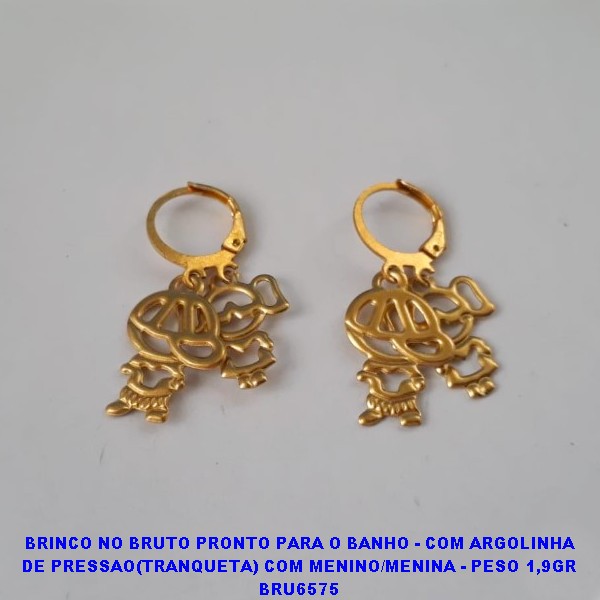 BRINCO NO BRUTO PRONTO PARA O BANHO - COM ARGOLINHA DE PRESSAO(TRANQUETA) COM MENINO/MENINA - PESO 1,9GR BRU6575