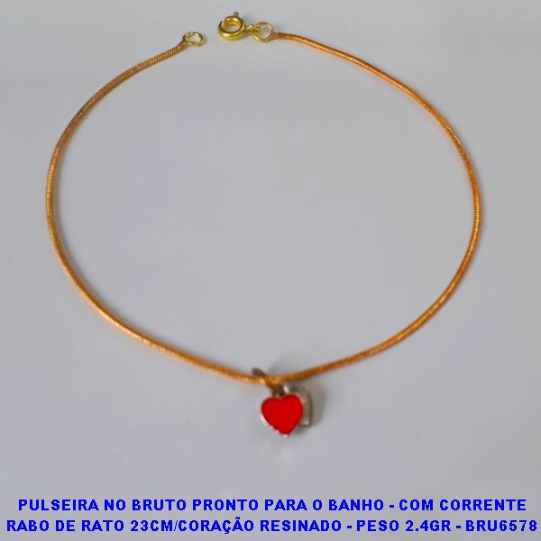 PULSEIRA NO BRUTO PRONTO PARA O BANHO - COM CORRENTE RABO DE RATO 23CM/CORAÇÃO RESINADO - PESO 2.4GR - BRU6578