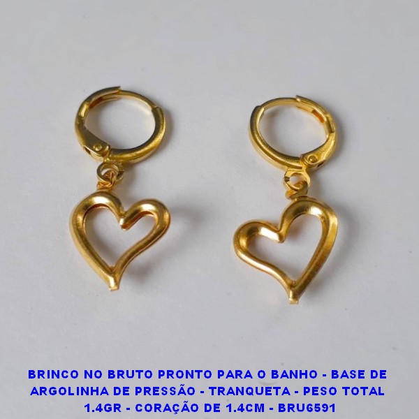 BRINCO NO BRUTO PRONTO PARA O BANHO - BASE DE  ARGOLINHA DE PRESSÃO - TRANQUETA - PESO TOTAL  1.4GR - CORAÇÃO DE 1.4CM - BRU6591