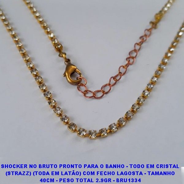 SHOCKER NO BRUTO PRONTO PARA O BANHO - TODO EM CRISTAL (STRASS) (TODA EM LATÃO) COM FECHO LAGOSTA - TAMANHO 40CM - PESO TOTAL 2.9GR - BRU1334