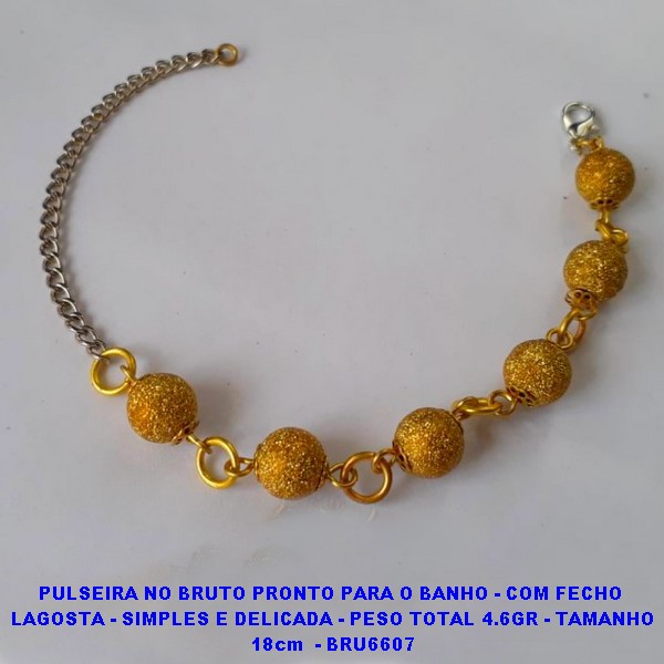 PULSEIRA NO BRUTO PRONTO PARA O BANHO - COM FECHO  LAGOSTA - SIMPLES E DELICADA - PESO TOTAL 4.6GR - TAMANHO 18cm  - BRU6607