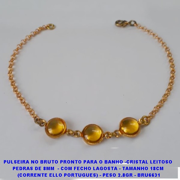 PULSEIRA NO BRUTO PRONTO PARA O BANHO -CRISTAL LEITOSO PEDRAS DE 8MM  - COM FECHO LAGOSTA - TAMANHO 18CM  (CORRENTE ELLO PORTUGUES) - PESO 2.8GR - BRU6631
