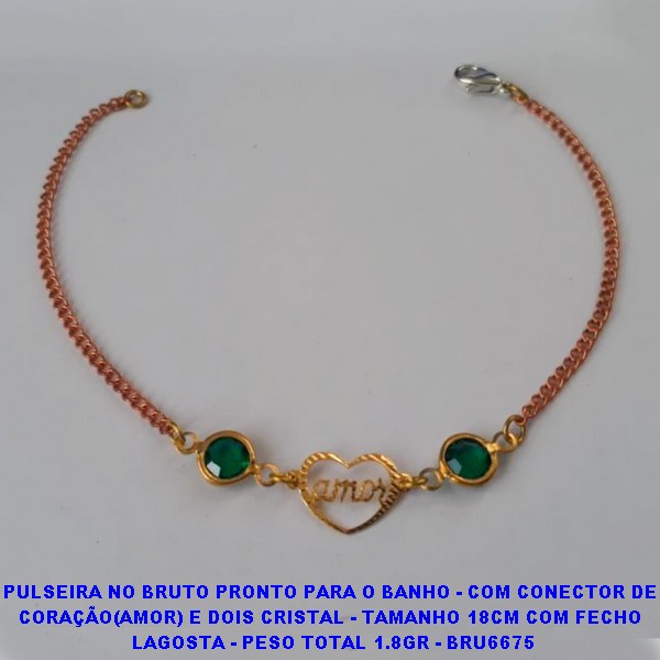 PULSEIRA NO BRUTO PRONTO PARA O BANHO - COM CONECTOR DE  CORAÇÃO(AMOR) E DOIS CRISTAL - TAMANHO 18CM COM FECHO  LAGOSTA - PESO TOTAL 1.8GR - BRU6675