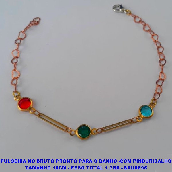 PULSEIRA NO BRUTO PRONTO PARA O BANHO -COM PINDURICALHO TAMANHO 18CM - PESO TOTAL 1.7GR - BRU6696