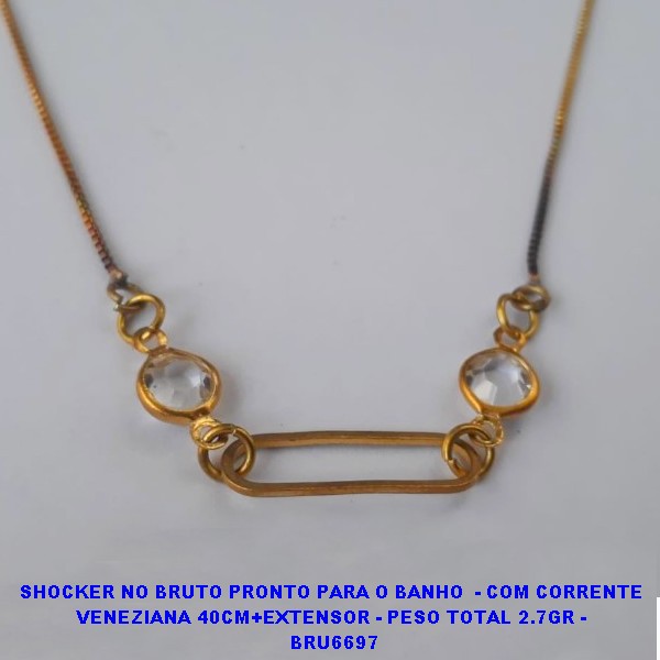 SHOCKER NO BRUTO PRONTO PARA O BANHO  - COM CORRENTE  VENEZIANA 40CM+EXTENSOR - PESO TOTAL 2.7GR -  BRU6697
