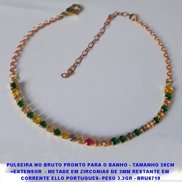 PULSEIRA NO BRUTO PRONTO PARA O BANHO - TAMANHO 20CM +EXTENSOR  - METADE EM ZIRCONIAS DE 3MM RESTANTE EM  CORRENTE ELLO PORTUGUES- PESO 3.3GR - BRU6719