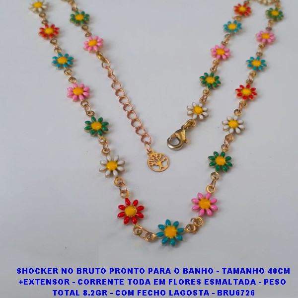 SHOCKER NO BRUTO PRONTO PARA O BANHO - TAMANHO 40CM +EXTENSOR - CORRENTE TODA EM FLORES ESMALTADA - PESO TOTAL 8.2GR COM FECHO LAGOSTA - BRU6726