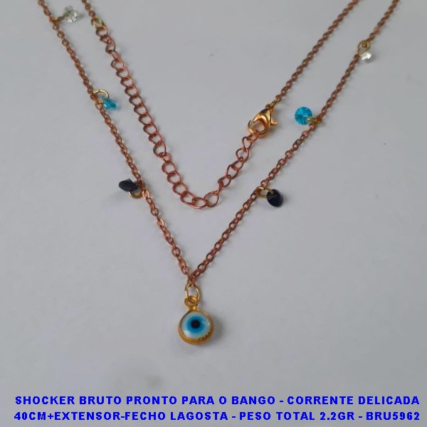 SHOCKER BRUTO PRONTO PARA O BANGO - CORRENTE DELICADA 40CM+EXTENSOR-FECHO LAGOSTA - PESO TOTAL 2.2GR - BRU5962