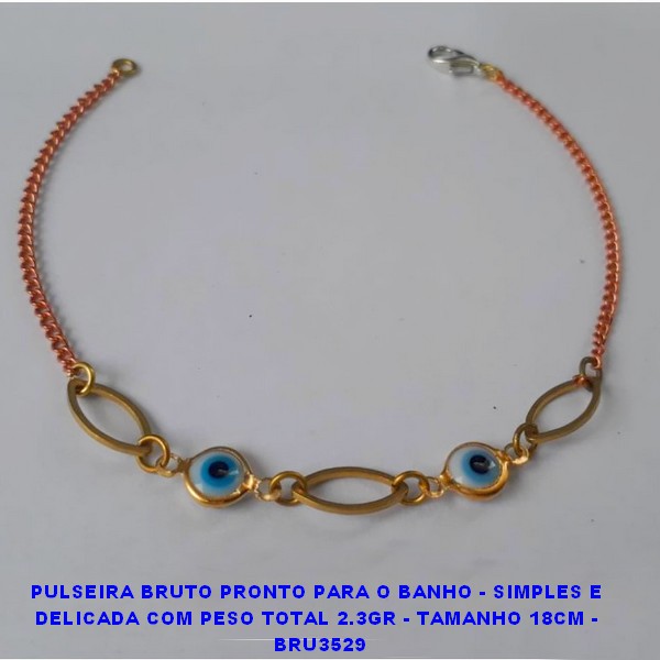 PULSEIRA BRUTO PRONTO PARA O BANHO - SIMPLES E  DELICADA COM PESO TOTAL 2.3GR - TAMANHO 18CM -  BRU3529