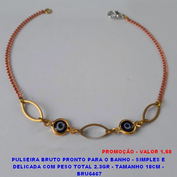 PULSEIRA BRUTO PRONTO PARA O BANHO - SIMPLES E  DELICADA COM PESO TOTAL 2.3GR - TAMANHO 14CM+5CM DE EXTENSOR - BRU6467