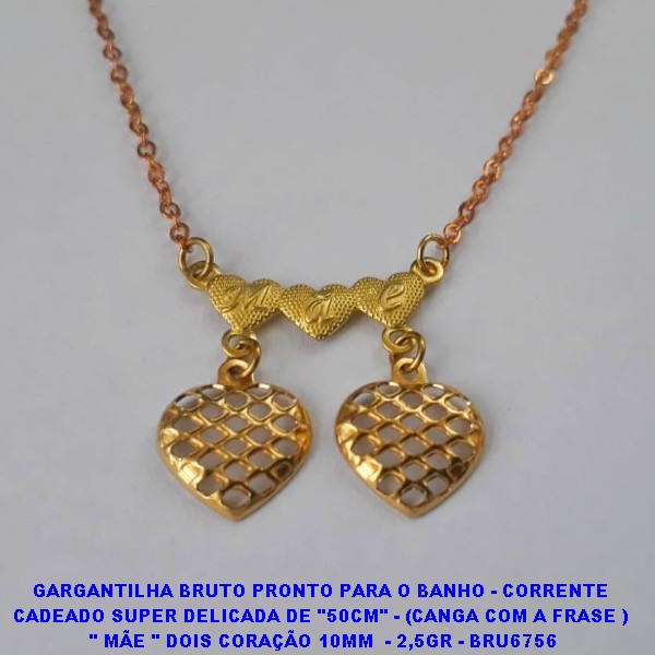 GARGANTILHA BRUTO PRONTO PARA O BANHO - COM CORRENTE  CADEADO SUPER DELICADA DE "50CM" - (CANGA COM A FRASE )  " MÃE " DOIS CORAÇÃO 10MM  - 2,5GR - BRU6756