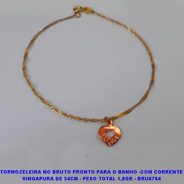TORNOZELEIRA NO BRUTO PRONTO PARA O BANHO -COM CORRENTE SINGAPURA DE 24CM - PESO TOTAL 1,9GR - BRU6764