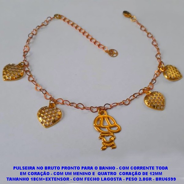 PULSEIRA NO BRUTO PRONTO PARA O BANHO - COM CORRENTE TODA  EM CORAÇÃO - COM UM MENINO E  QUATRO  CORAÇÃO DE 12MM TAMANHO 18CM+EXTENSOR - COM FECHO LAGOSTA - PESO 2.8GR - BRU6599