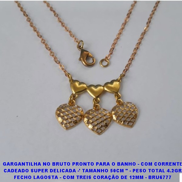 GARGANTILHA NO BRUTO PRONTO PARA O BANHO - COM CRRENTE CADEADO SUPER DELICADA -' TAMANHO 50CM " - PESO TOTAL 4.2GR FECHO LAGOSTA - COM TREIS CORAÇÃO DE 12MM - BRU6777