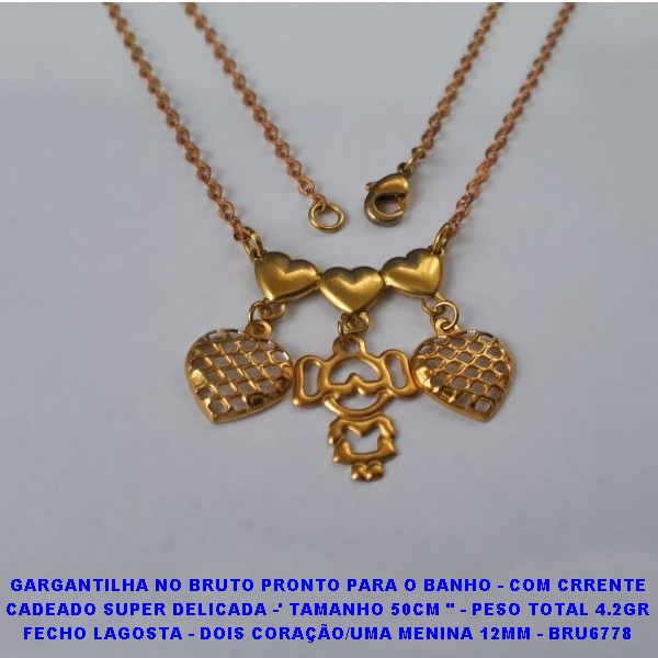 GARGANTILHA NO BRUTO PRONTO PARA O BANHO(CX114) - COM CRRENTE CADEADO SUPER DELICADA -' TAMANHO 50CM " - PESO TOTAL 4.2GR FECHO LAGOSTA - DOIS CORAÇÃO/UMA MENINA 12MM - BRU6778