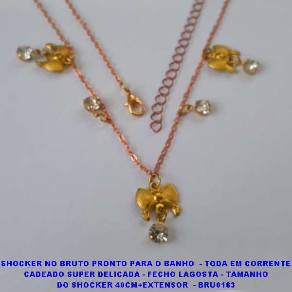 SHOCKER NO BRUTO PRONTO PARA O BANHO  - TODA EM CORRENTE CADEADO SUPER DELICADA - FECHO LAGOSTA - TAMANHO DO SHOCKER 40CM+EXTENSOR  - BRU0163