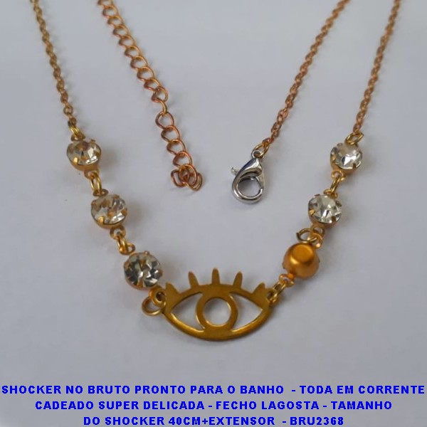 SHOCKER NO BRUTO PRONTO PARA O BANHO  - (CX.129)  TODA EM CORRENTE CADEADO SUPER DELICADA - FECHO LAGOSTA - TAMANHO DO SHOCKER 40CM+EXTENSOR  - BRU2368