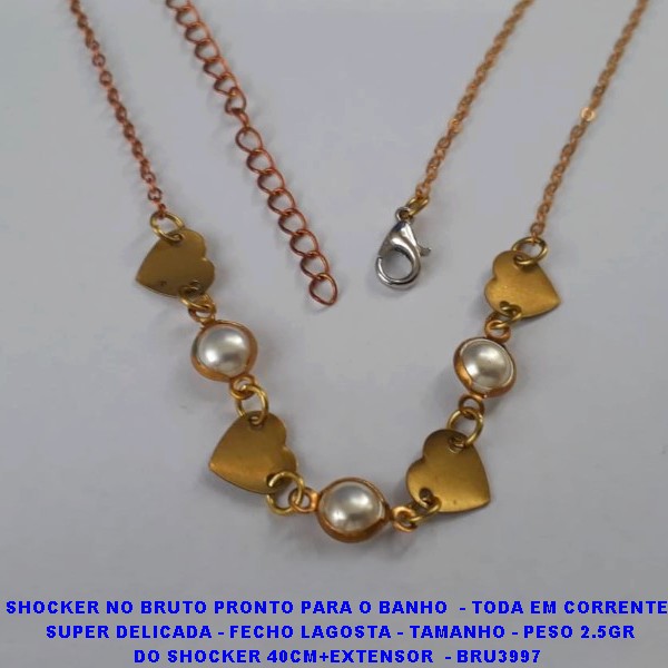 SHOCKER NO BRUTO PRONTO PARA O BANHO  -   (CX.15) TODA EM CORRENTE CADEADO SUPER DELICADA - FECHO LAGOSTA - TAMANHO - PESO 2.5GR DO SHOCKER 40CM+EXTENSOR  - BRU3997
