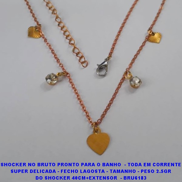 SHOCKER NO BRUTO PRONTO PARA O BANHO  - TODA EM CORRENTE SUPER DELICADA - FECHO LAGOSTA - TAMANHO - PESO 2.5GR DO SHOCKER 40CM+EXTENSOR  - BRU6183