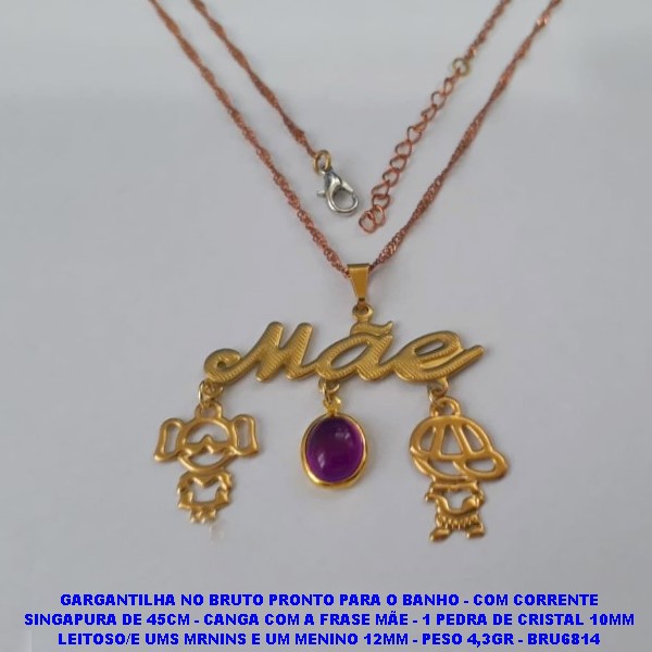 GARGANTILHA NO BRUTO PRONTO PARA O BANHO - COM CORRENTE SINGAPURA DE 45CM - CANGA COM A FRASE MÃE - 1 PEDRA DE CRISTAL 10MM LEITOSO/E UMS MRNINS E UM MENINO 12MM - PESO 4,3GR - BRU6814