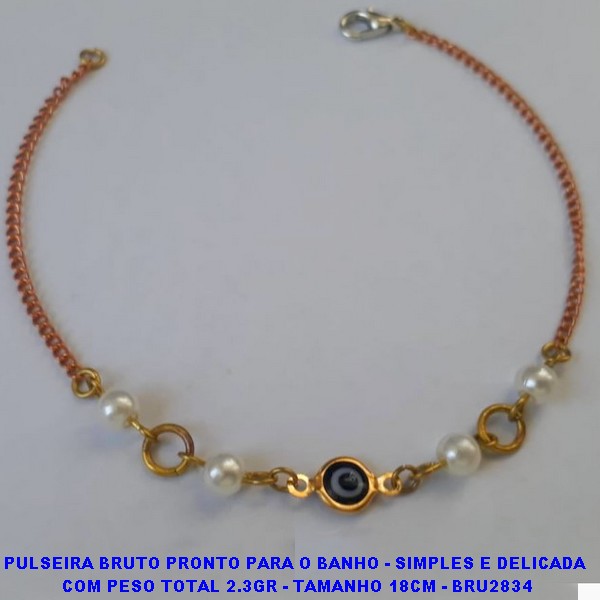PULSEIRA BRUTO PRONTO PARA O BANHO - SIMPLES E DELICADA  COM PESO TOTAL 2.3GR - TAMANHO 18CM - BRU2834
