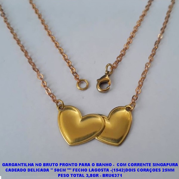 GARGANTILHA NO BRUTO PRONTO PARA O BANHO -  COM CORRENTE SINGAPURA CADEADO DELICADA '' 50CM "" FECHO LAGOSTA -(1542)DOIS CORAÇOES 25MM PESO TOTAL 3,8GR - BRU6371