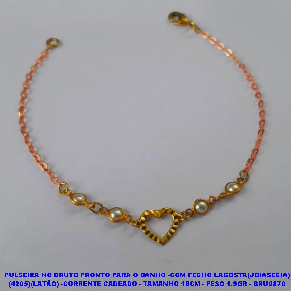 PULSEIRA NO BRUTO PRONTO PARA O BANHO -COM FECHO LAGOSTA(JOIASECIA) (4205)(LATÃO) -CORRENTE CADEADO - TAMANHO 18CM - PESO 1.9GR - BRU6870