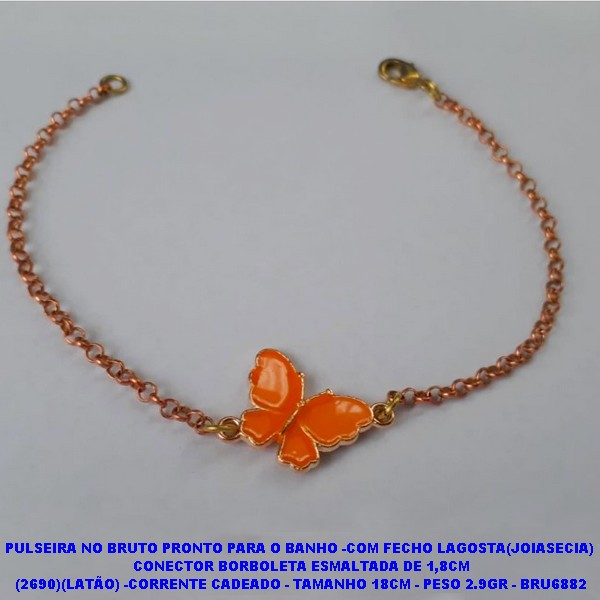 PULSEIRA NO BRUTO PRONTO PARA O BANHO(CX114) -COM FECHO LAGOSTA(JOIASECIA)  CONECTOR BORBOLETA ESMALTADA DE 1,8CM (2690)(LATÃO) -CORRENTE CADEADO - TAMANHO 18CM - PESO 2.9GR - BRU6882