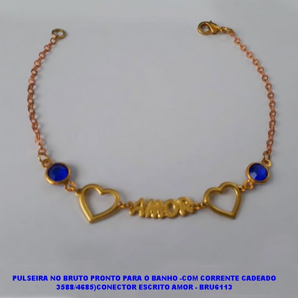 PULSEIRA NO BRUTO PRONTO PARA O BANHO -COM CORRENTE CADEADO 3588/4685)CONECTOR ESCRITO AMOR - BRU6113